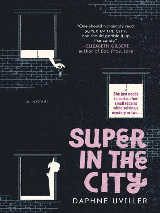 Title details for Super in the City by Daphne Uviller - Available